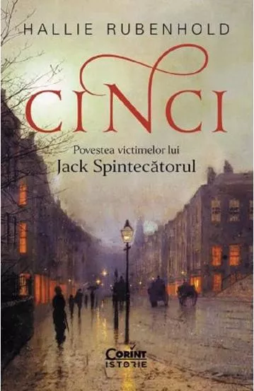 Cinci. Povestea victimelor lui Jack Spintecatorul