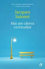 Mai am câteva certitudini