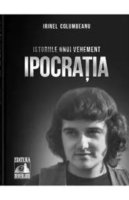 Istoriile unui vehement - Ipocratia
