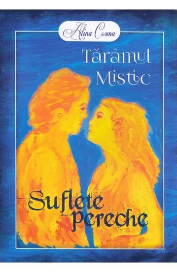 Taramul Mistic. Suflete pereche