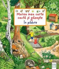 Marea mea carte caută și găsește - În pădure
