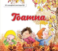 Să cunoaștem anotimpurile! Toamna