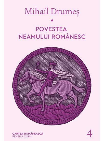 Vezi detalii pentru Povestea neamului românesc Vol. 4