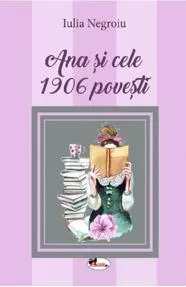 Ana si cele 1906 povesti
