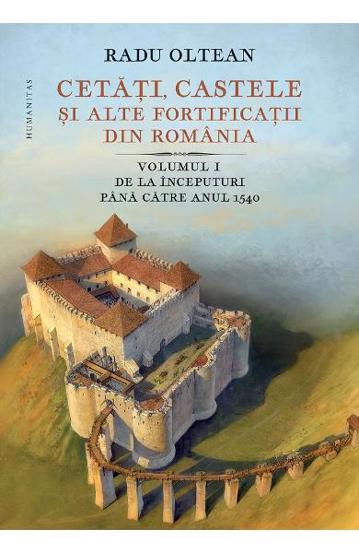 Cetati castele si alte fortificatii din Romania Vol. 1 alte poza 2022