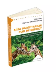 Arta parentajului plin de respect