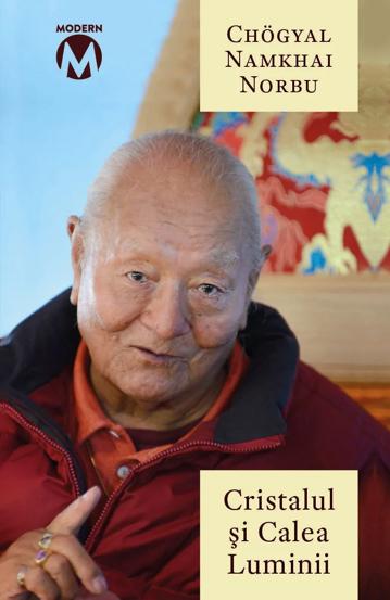 Cristalul si Calea Luminii - Sutra Tantra si Dzogchen