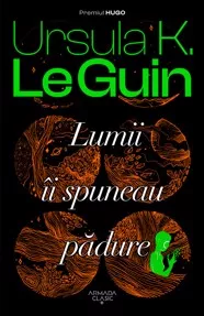 Lumii îi spuneau pădure