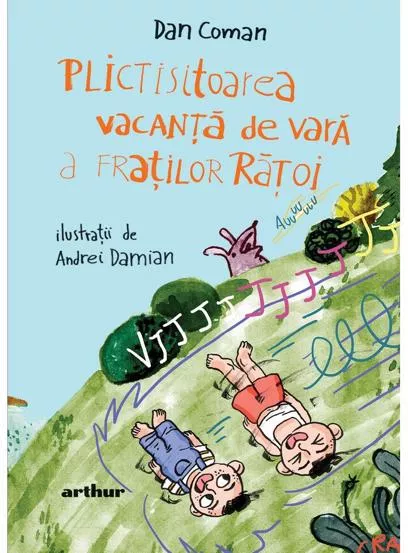 Plictisitoarea vacanta de vara a fratilor Ratoi