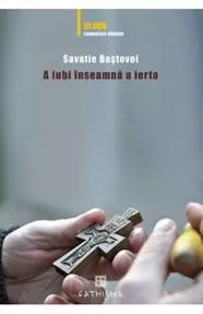 A iubi înseamnă a ierta