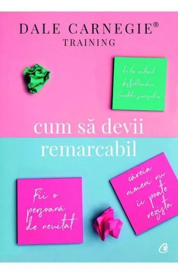 Cum sa devii remarcabil (resigilat)