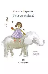 Fata cu elefant. Poveste de împăcat îndrăgostiții