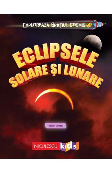 Vezi detalii pentru Exploreaza spatiul cosmic: Eclipsele solare si lunare