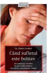 Când sufletul este bolnav