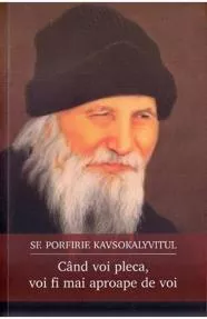 Cand voi pleca, voi fi mai aproape de voi (editie necartonata)