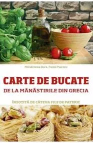 Carte de bucate de la manastirile din Grecia, insotita de cateva file de Pateric