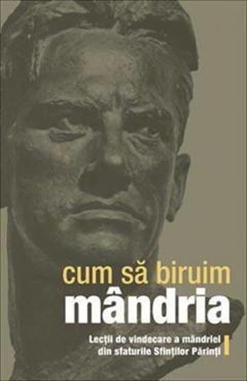 Cum sa biruim mandria