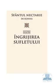 Despre ingrijirea sufletului