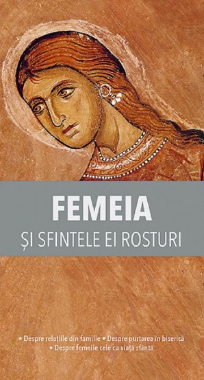 Femeia si sfintele ei rosturi