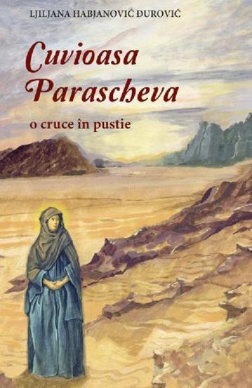 Vezi detalii pentru Cuvioasa Parascheva o cruce in pustie