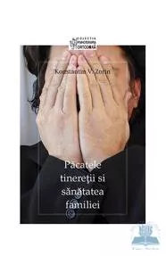 Păcatele tinereții și sănătatea familiei