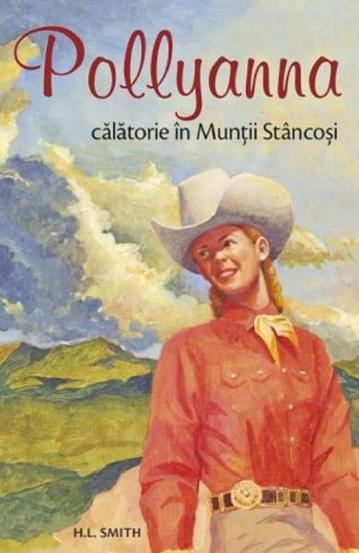 Pollyanna – Călătorie în Munții Stâncoși Vol. 6 bookzone.ro