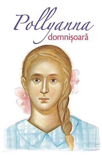 Pollyanna - Domnișoară Vol. 2