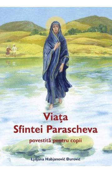 Viata Sfintei Parascheva povestita pentru copii bookzone.ro