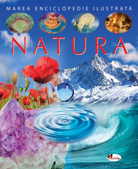 Natura. Marea enciclopedie ilustrată Aramis imagine 2022
