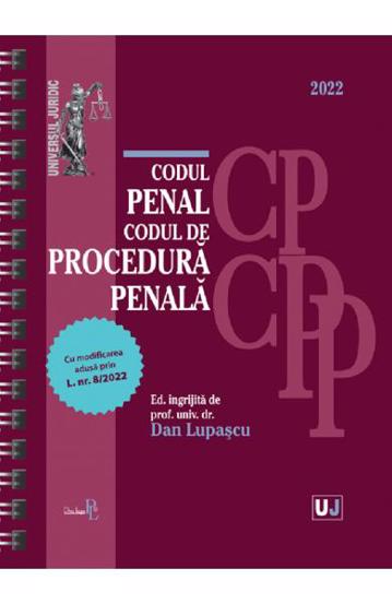 Codul penal si Codul de procedura penala 2022. Editie spiralata bookzone.ro