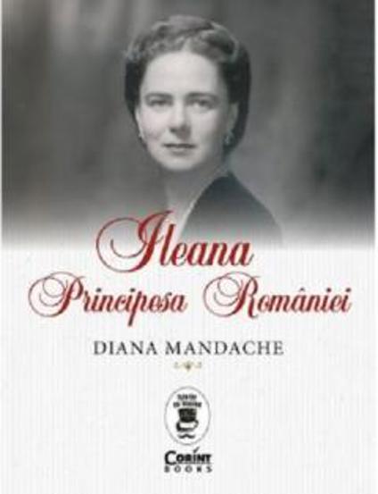 Ileana Principesa Romaniei