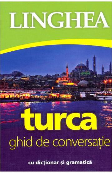 Ghid de conversatie roman-turc Reduceri Mari Aici bookzone.ro Bookzone