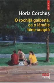 O rochita galbena, ca o lamaie bine coapta