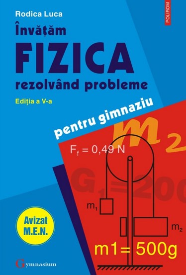 Invatam fizica rezolvand probleme pentru gimnaziu