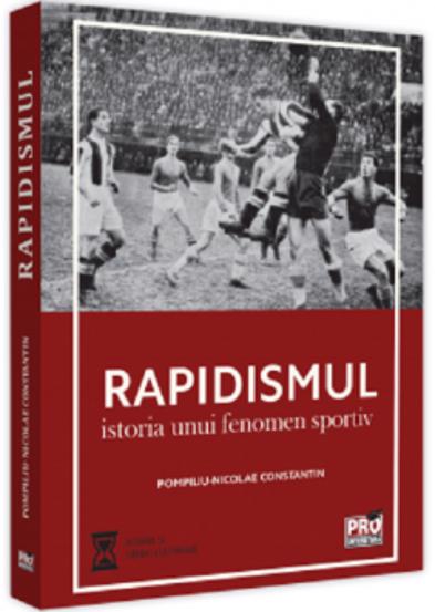 Vezi detalii pentru Rapidismul: istoria unui fenomen sportiv