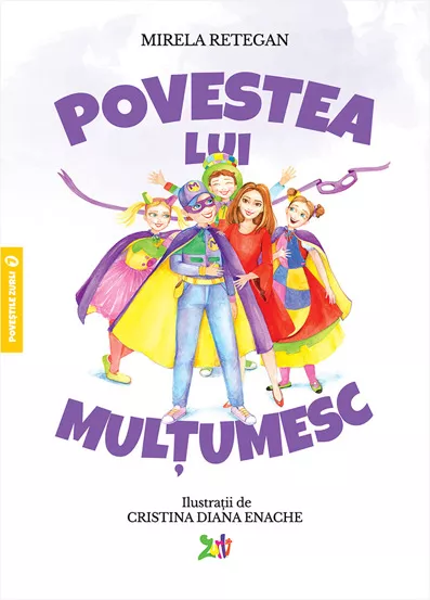 Povestea lui Multumesc - Povestile Zurli Vol.7