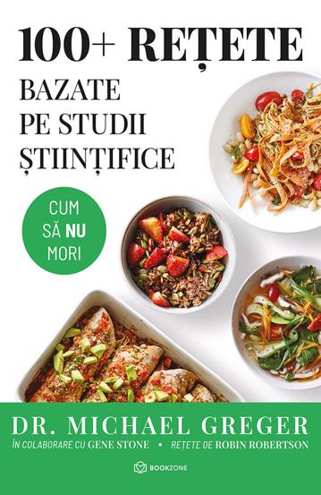 Vezi detalii pentru 100+ rețete bazate pe studii științifice (resigilat)