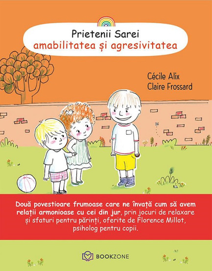 Prietenii Sarei - AMABILITATEA ȘI AGRESIVITATEA (resigilat)
