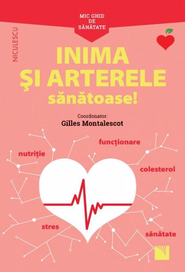 Mic ghid de sănătate: Inima și Arterele Sănătoase! Reduceri Mari Aici Arterele Bookzone