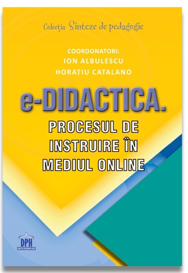 e-Didactica. Procesul de instruire in mediul online