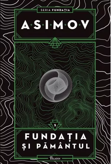 Fundatia Vol. 5 Fundatia si Pamantul