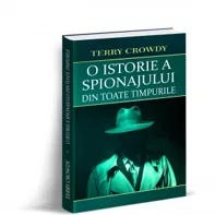 O istorie a spionajului din toate timpurile