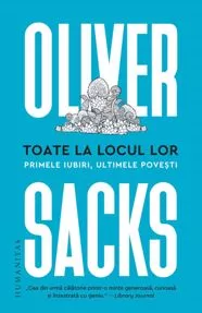 Toate la locul lor. Primele iubiri, ultimele povesti