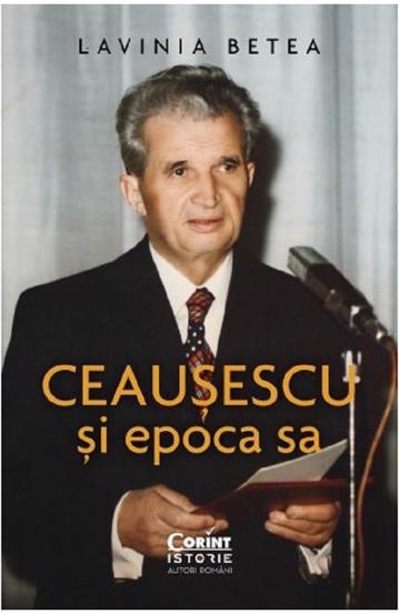 Ceaușescu și epoca sa bookzone.ro poza 2022