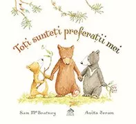 Toți sunteți preferații mei