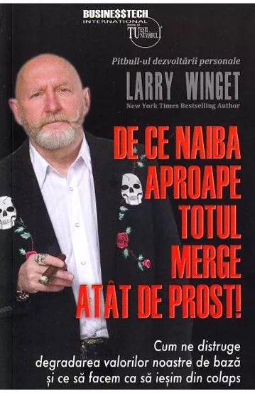 De ce naiba aproape totul merge atat de prost!