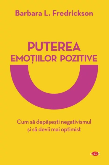 Puterea emotiilor pozitive