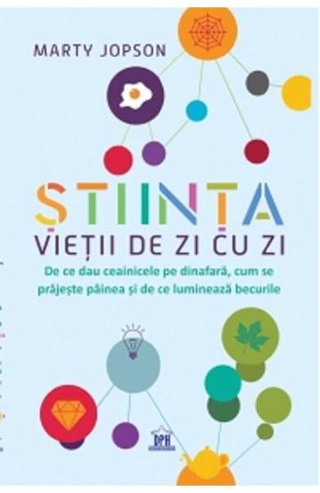 Vezi detalii pentru Stiinta vietii de zi cu zi