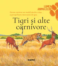 Tigri si alte carnivore