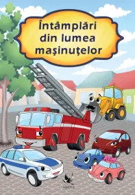 Intamplari din lumea masinutelor
